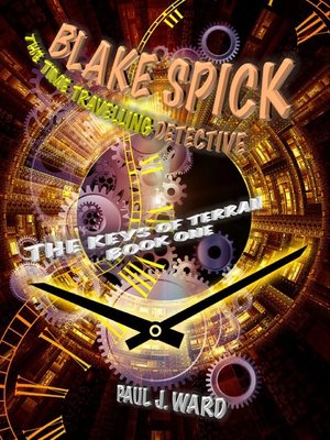 cover image of Blake Spick, the Time Travelling Detective